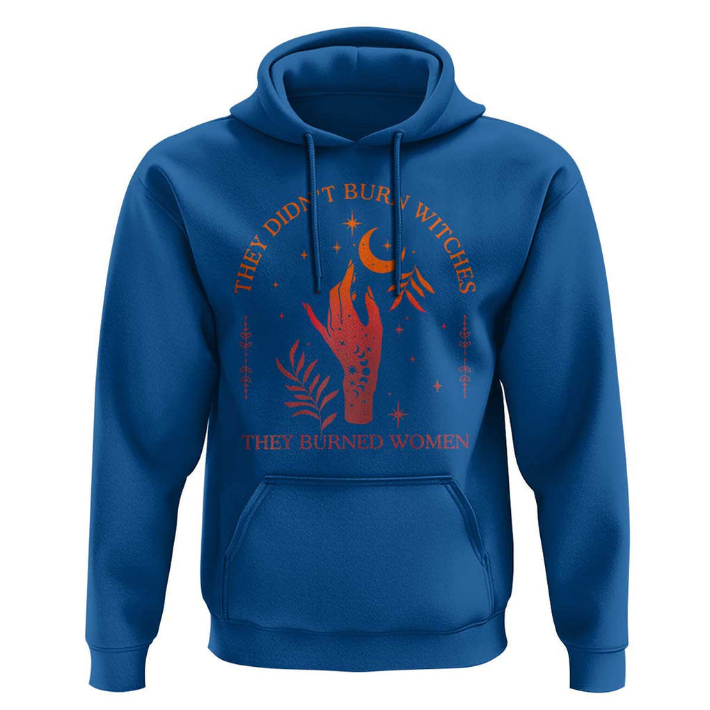 Celestial Witchy Feminist Hoodie They Didn't Burn Witches They Burned Women TS02 Royal Blue Print Your Wear