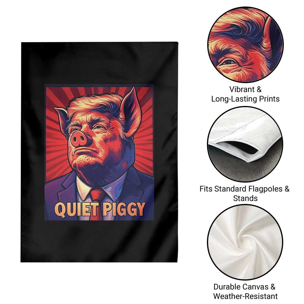 Quiet Piggy Sarcastic Trump Garden Flag Funny Pig Political Satire TS02 Print Your Wear