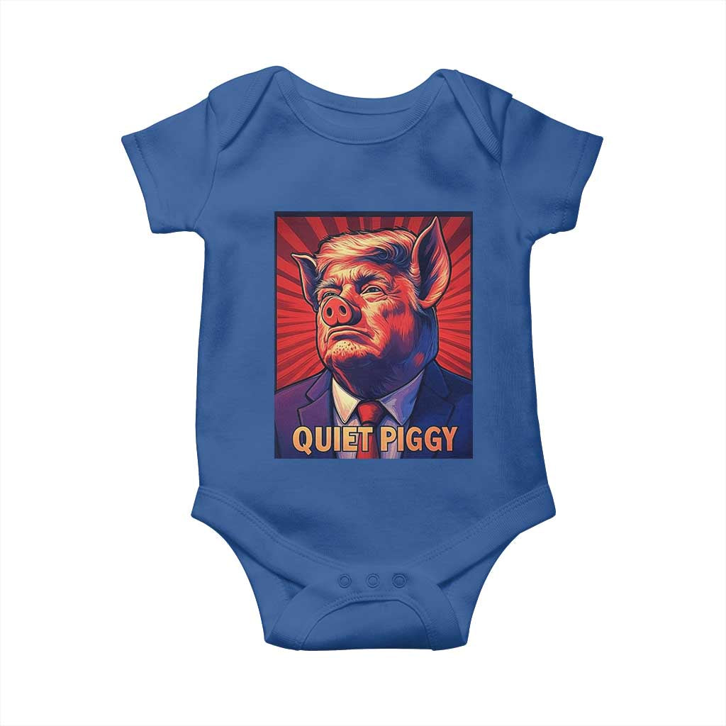 Quiet Piggy Sarcastic Trump Baby Onesie Funny Pig Political Satire TS02 Royal Blue Print Your Wear