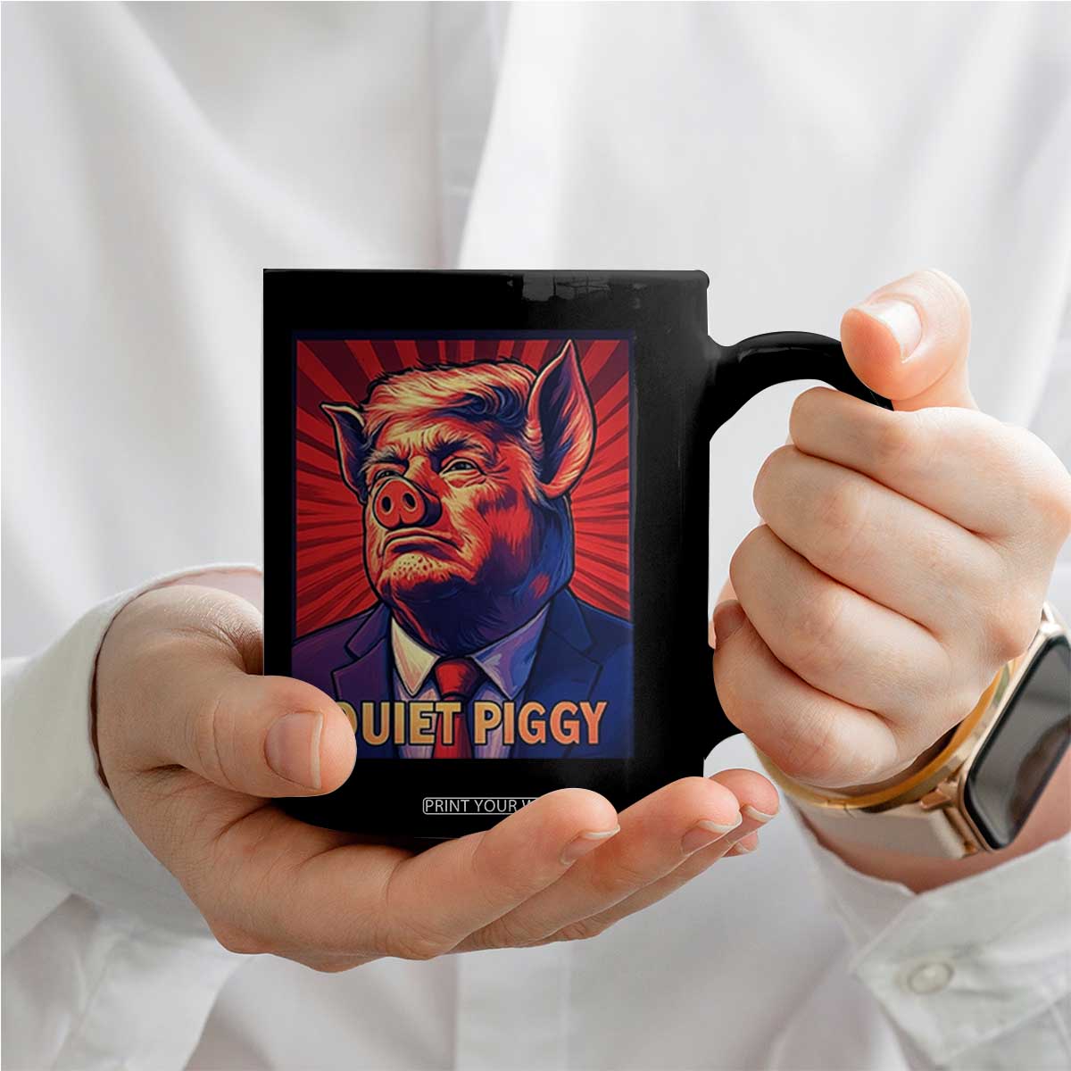 Quiet Piggy Sarcastic Trump Coffee Mug Funny Pig Political Satire TS02 Print Your Wear