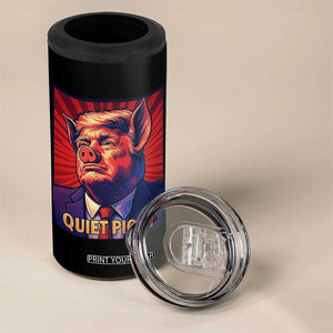 Quiet Piggy Sarcastic Trump 4 in 1 Can Cooler Tumbler Funny Pig Political Satire TS02 Print Your Wear