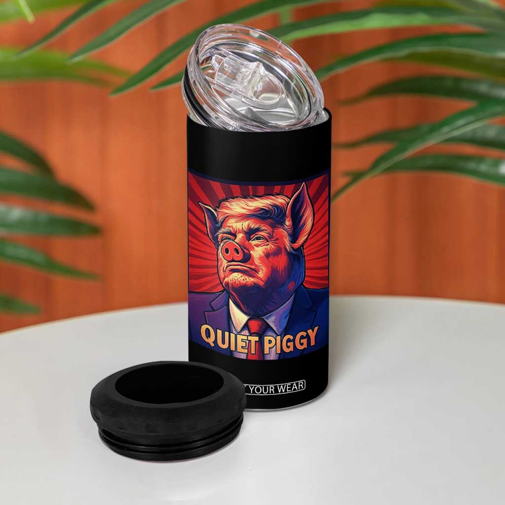 Quiet Piggy Sarcastic Trump 4 in 1 Can Cooler Tumbler Funny Pig Political Satire TS02 Print Your Wear