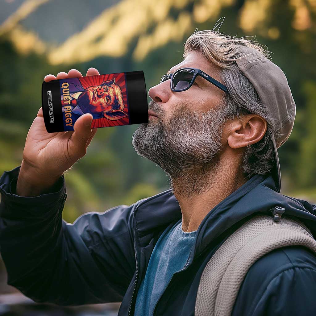 Quiet Piggy Sarcastic Trump 4 in 1 Can Cooler Tumbler Funny Pig Political Satire TS02 Print Your Wear