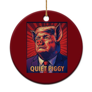 Quiet Piggy Sarcastic Trump Ceramic Ornament Funny Pig Political Satire TS02 1pc Red Print Your Wear