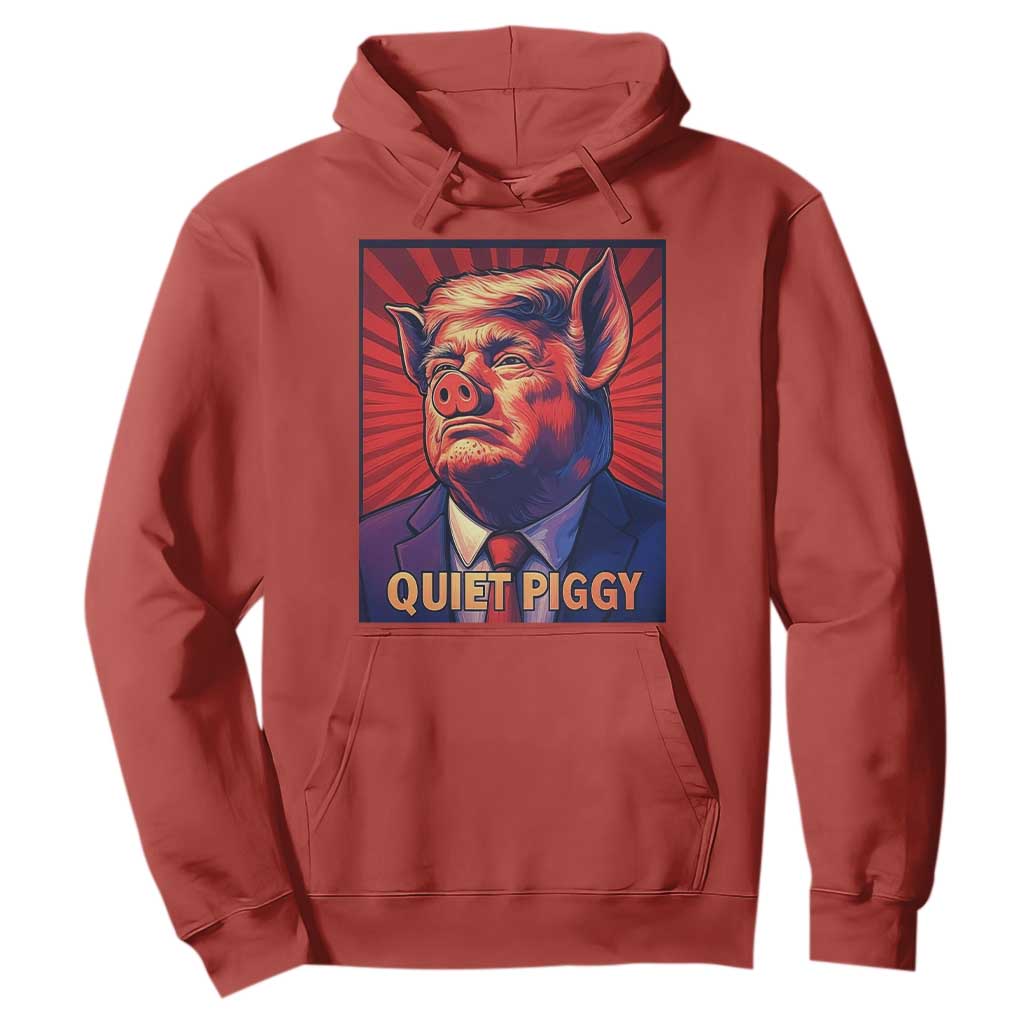 Quiet Piggy Sarcastic Trump Hoodie Funny Pig Political Satire TS02 Red Print Your Wear