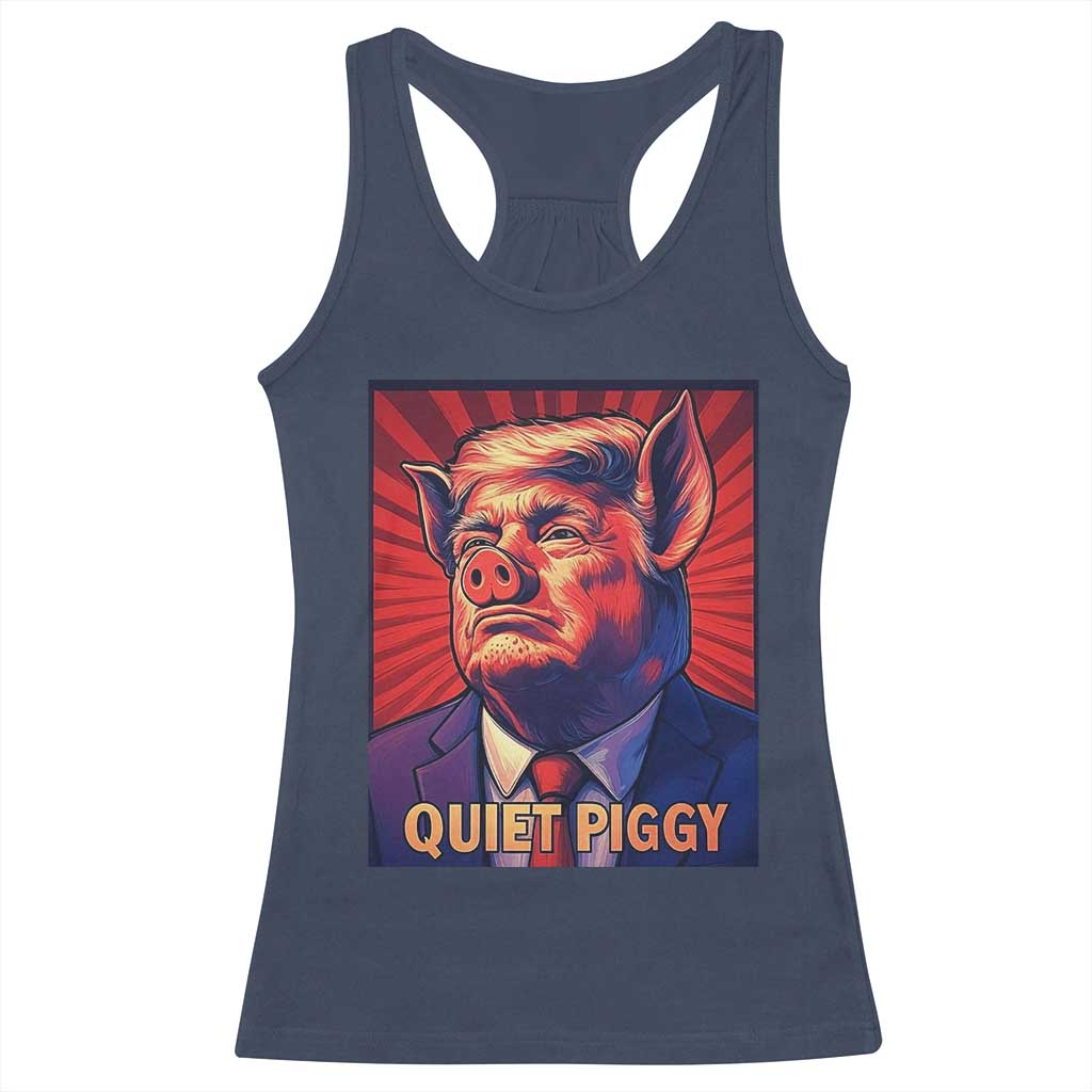 Quiet Piggy Sarcastic Trump Racerback Tank Top Funny Pig Political Satire TS02 Navy Print Your Wear