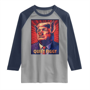 Quiet Piggy Sarcastic Trump Raglan Shirt Funny Pig Political Satire TS02 Sport Gray Navy Print Your Wear