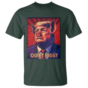 Quiet Piggy Sarcastic Trump T Shirt Funny Pig Political Satire TS02 Dark Forest Green Print Your Wear