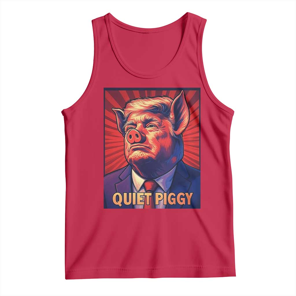 Quiet Piggy Sarcastic Trump Tank Top Funny Pig Political Satire TS02 Red Print Your Wear
