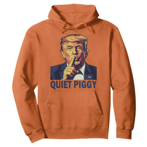 Quiet Piggy Shhh Trump Meme Hoodie Funny Political Satire Free Speech TS02 Orange Print Your Wear