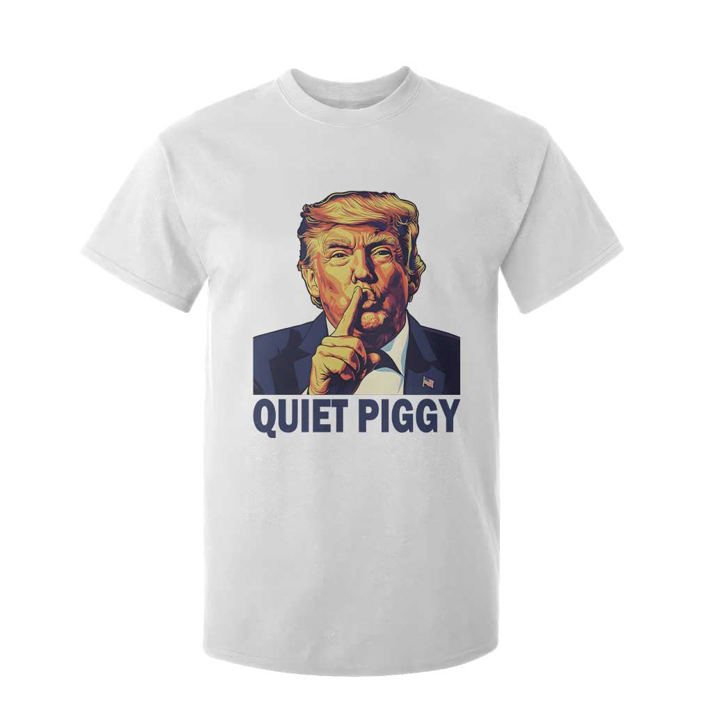 Quiet Piggy Shhh Trump Meme T Shirt For Kid Funny Political Satire Free Speech TS02 White Print Your Wear