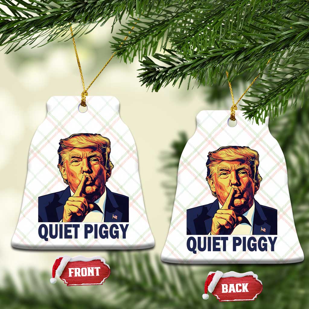 Quiet Piggy Shhh Trump Meme Ceramic Ornament Funny Political Satire Free Speech TS02 Print Your Wear