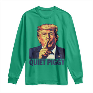 Quiet Piggy Shhh Trump Meme Long Sleeve Shirt Funny Political Satire Free Speech TS02 Irish Green Print Your Wear