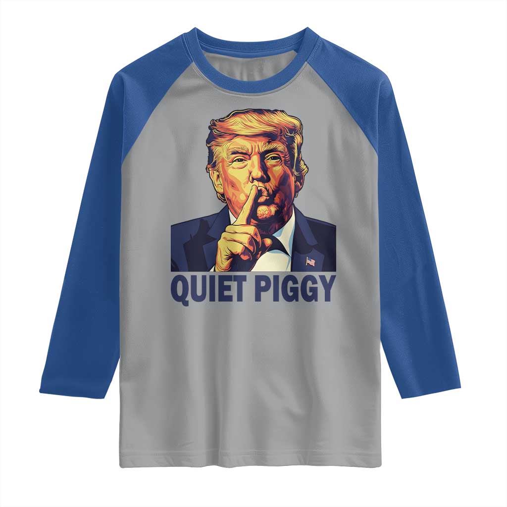 Quiet Piggy Shhh Trump Meme Raglan Shirt Funny Political Satire Free Speech TS02 Sport Gray Royal Print Your Wear
