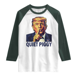 Quiet Piggy Shhh Trump Meme Raglan Shirt Funny Political Satire Free Speech TS02 White Dark Forest Green Print Your Wear