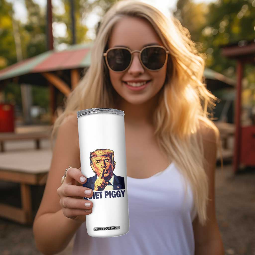 Quiet Piggy Shhh Trump Meme Skinny Tumbler Funny Political Satire Free Speech TS02 Print Your Wear