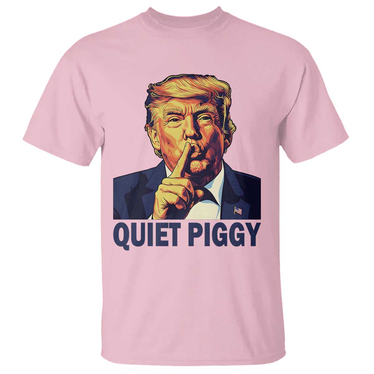 Quiet Piggy Shhh Trump Meme T Shirt Funny Political Satire Free Speech TS02 Light Pink Print Your Wear