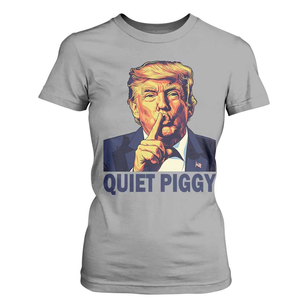 Quiet Piggy Shhh Trump Meme T Shirt For Women Funny Political Satire Free Speech TS02 Sport Gray Print Your Wear