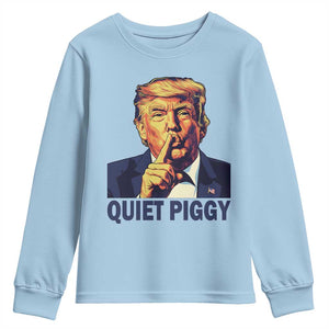 Quiet Piggy Shhh Trump Meme Youth Sweatshirt Funny Political Satire Free Speech TS02 Light Blue Print Your Wear