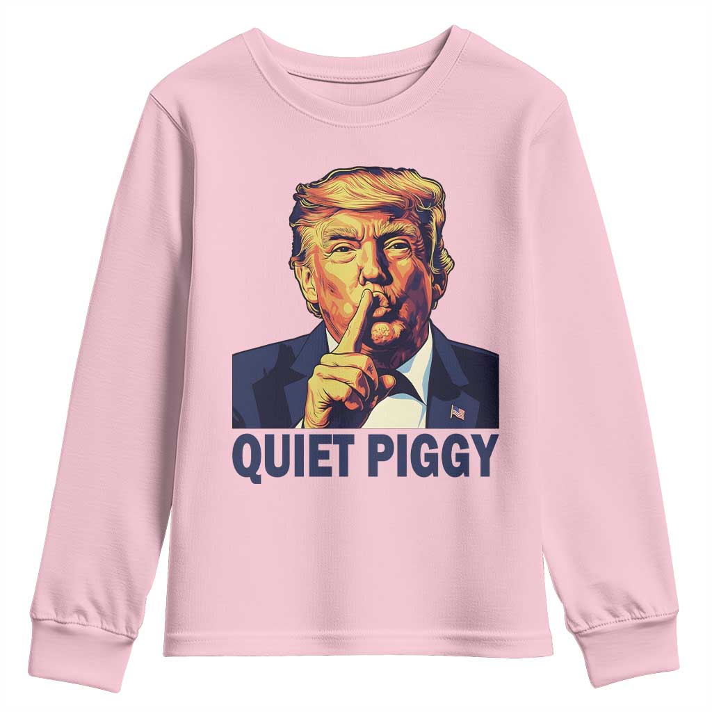 Quiet Piggy Shhh Trump Meme Youth Sweatshirt Funny Political Satire Free Speech TS02 Light Pink Print Your Wear