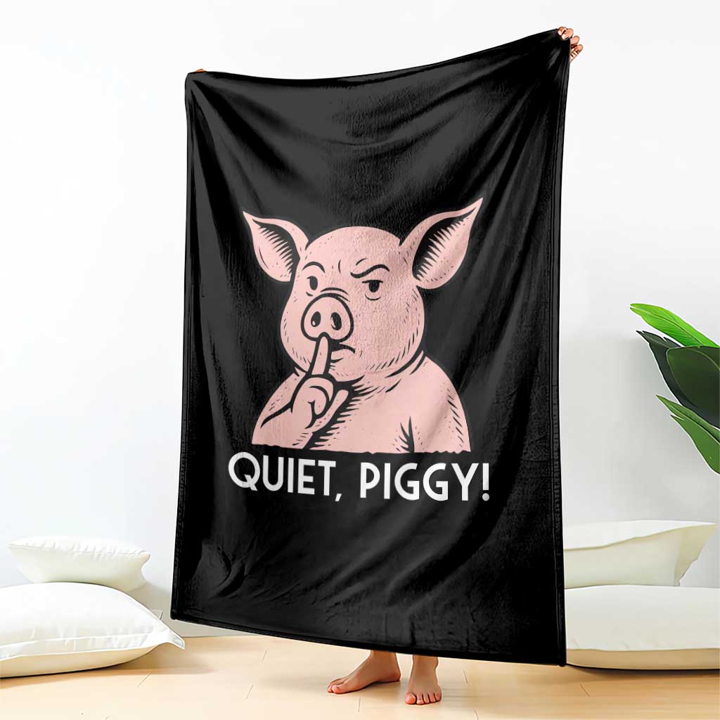 Quiet Piggy Funny Shushing Pig Throw Blanket Funny Political Satire Cute Cartoon Animal Humor TS02 Print Your Wear