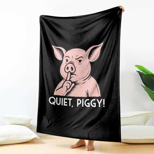 Quiet Piggy Funny Shushing Pig Throw Blanket Funny Political Satire Cute Cartoon Animal Humor TS02 Print Your Wear