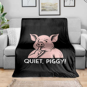 Quiet Piggy Funny Shushing Pig Throw Blanket Funny Political Satire Cute Cartoon Animal Humor TS02 Print Your Wear