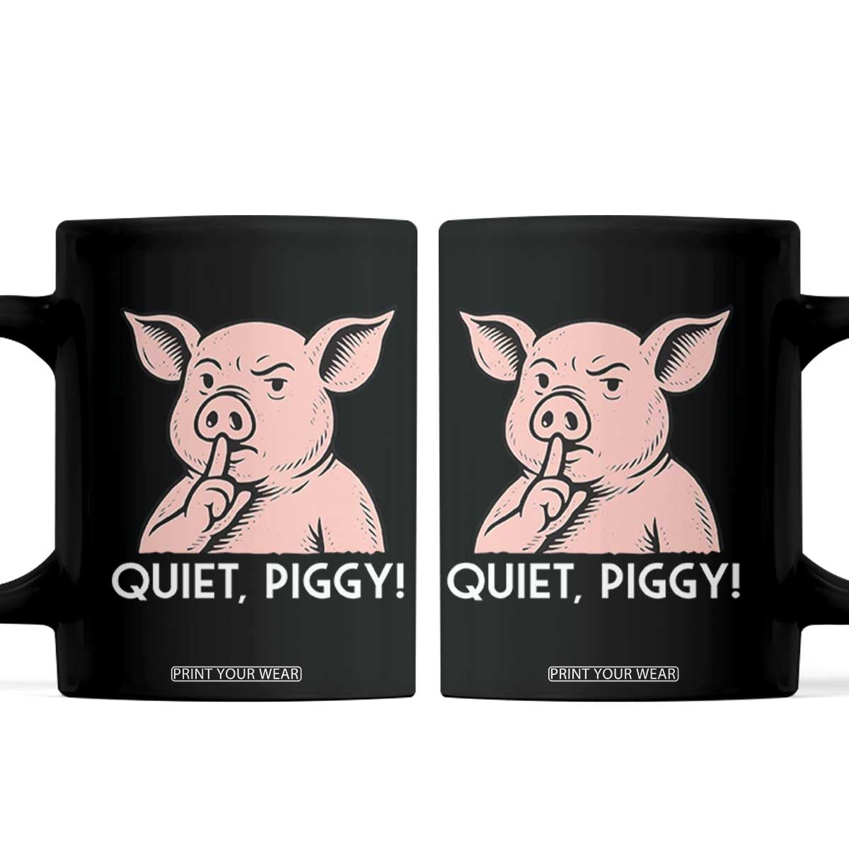 Quiet Piggy Funny Shushing Pig Coffee Mug Funny Political Satire Cute Cartoon Animal Humor TS02 Black Print Your Wear