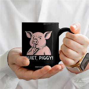 Quiet Piggy Funny Shushing Pig Coffee Mug Funny Political Satire Cute Cartoon Animal Humor TS02 Print Your Wear
