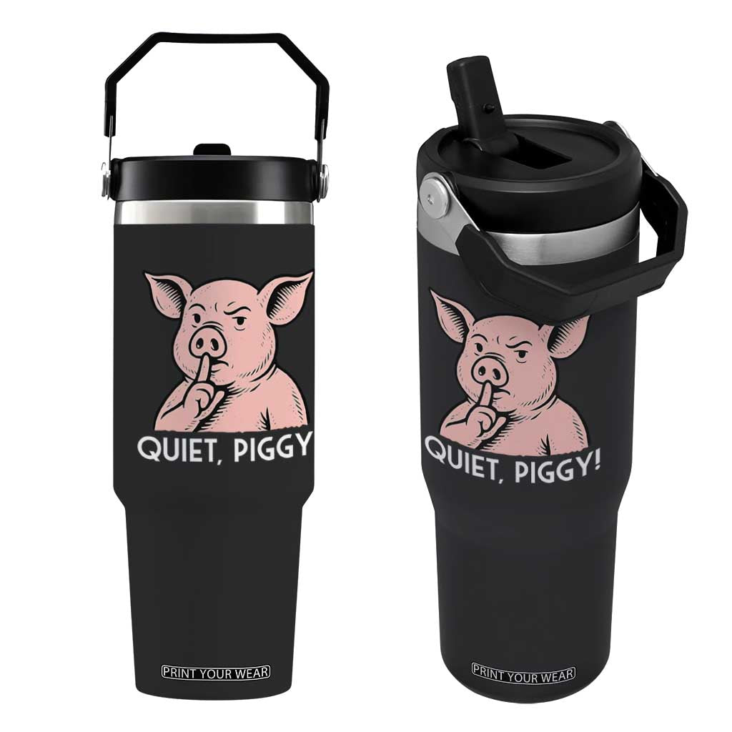 Quiet Piggy Funny Shushing Pig Flip Straw Tumbler Funny Political Satire Cute Cartoon Animal Humor TS02 One Size: 30 oz Black Print Your Wear