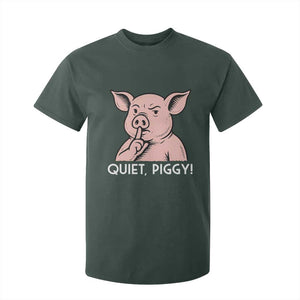 Quiet Piggy Funny Shushing Pig T Shirt For Kid Funny Political Satire Cute Cartoon Animal Humor TS02 Dark Forest Green Print Your Wear