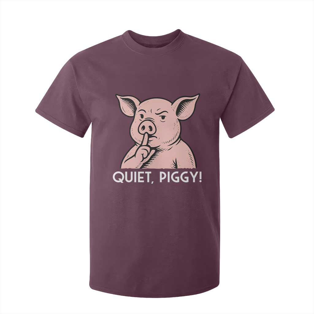 Quiet Piggy Funny Shushing Pig T Shirt For Kid Funny Political Satire Cute Cartoon Animal Humor TS02 Maroon Print Your Wear