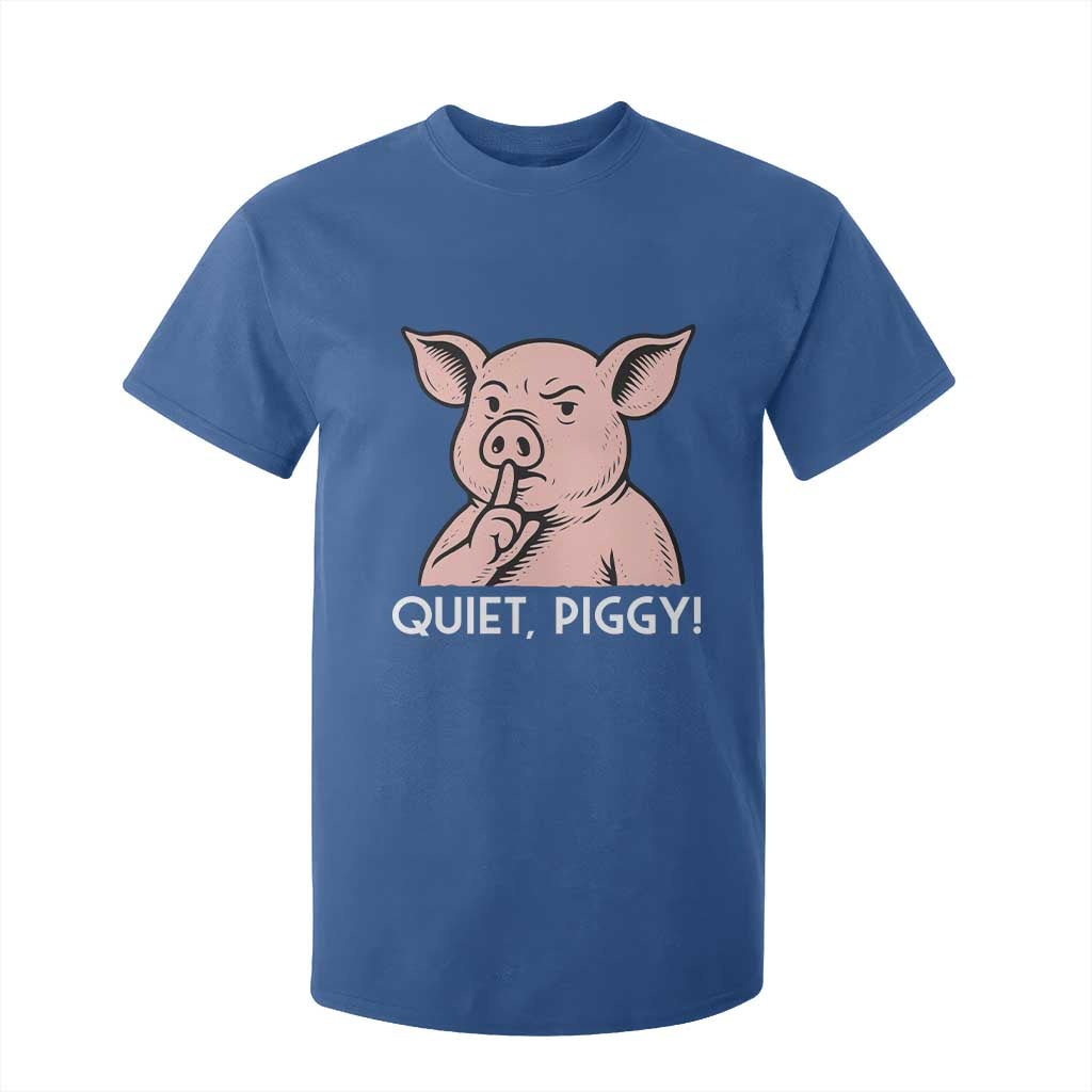 Quiet Piggy Funny Shushing Pig T Shirt For Kid Funny Political Satire Cute Cartoon Animal Humor TS02 Royal Blue Print Your Wear
