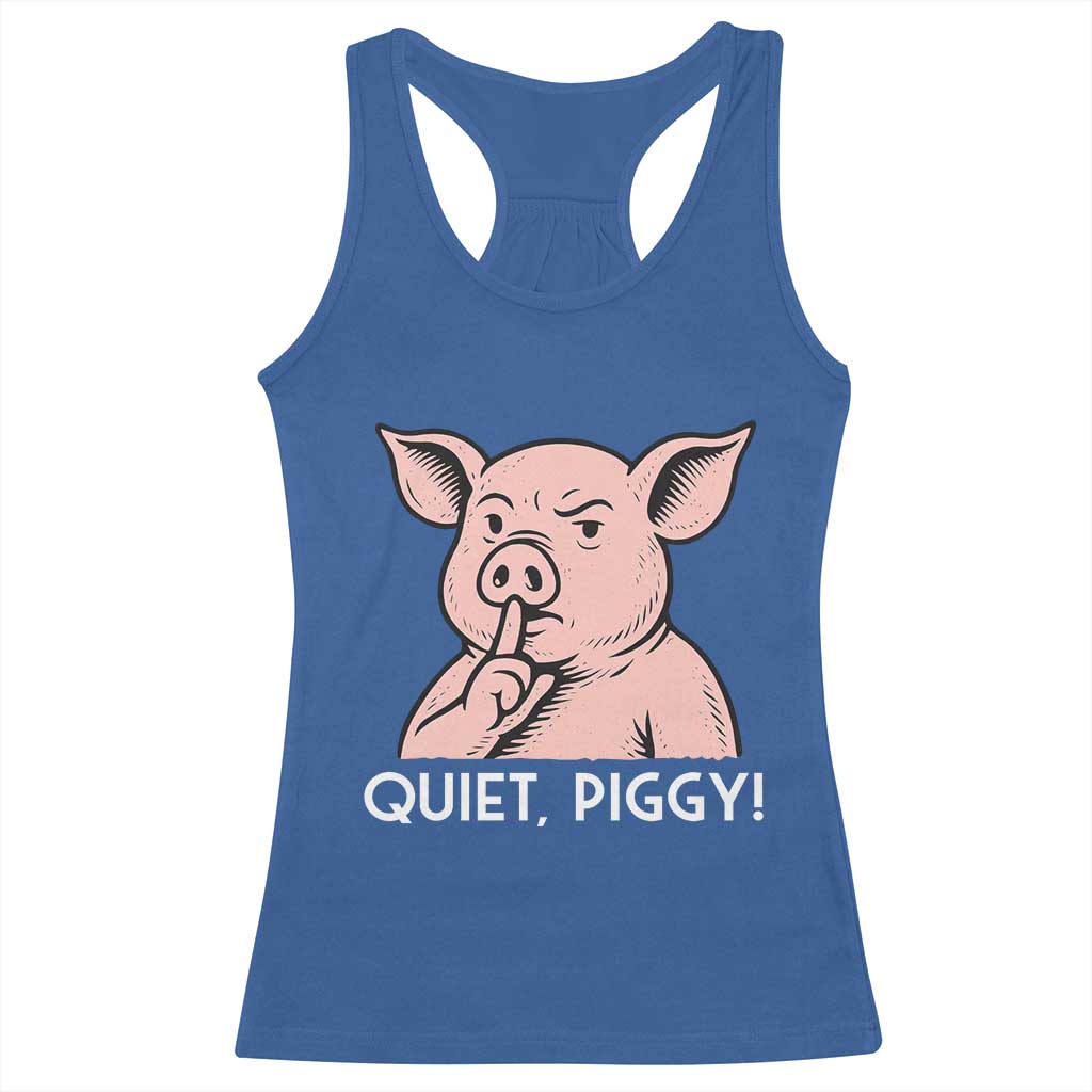 Quiet Piggy Funny Shushing Pig Racerback Tank Top Funny Political Satire Cute Cartoon Animal Humor TS02 Royal Blue Print Your Wear