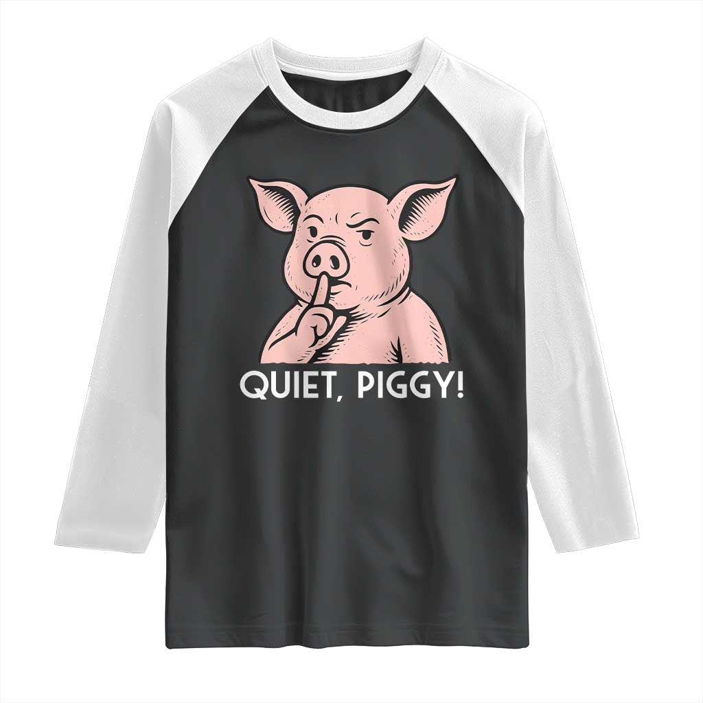 Quiet Piggy Funny Shushing Pig Raglan Shirt Funny Political Satire Cute Cartoon Animal Humor TS02 Black White Print Your Wear