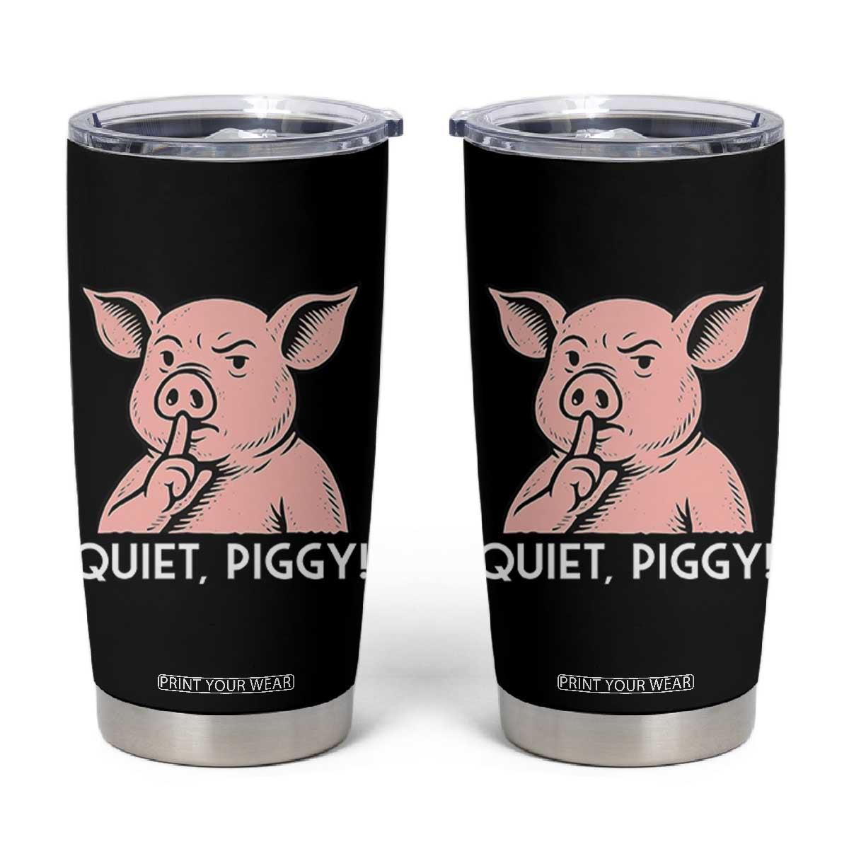 Quiet Piggy Funny Shushing Pig Tumbler Cup Funny Political Satire Cute Cartoon Animal Humor TS02 Black Print Your Wear