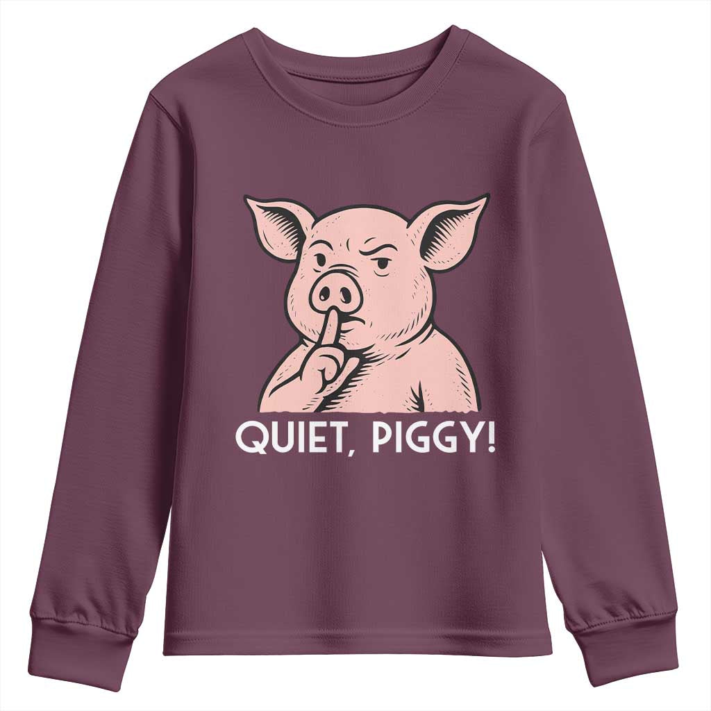 Quiet Piggy Funny Shushing Pig Youth Sweatshirt Funny Political Satire Cute Cartoon Animal Humor TS02 Maroon Print Your Wear