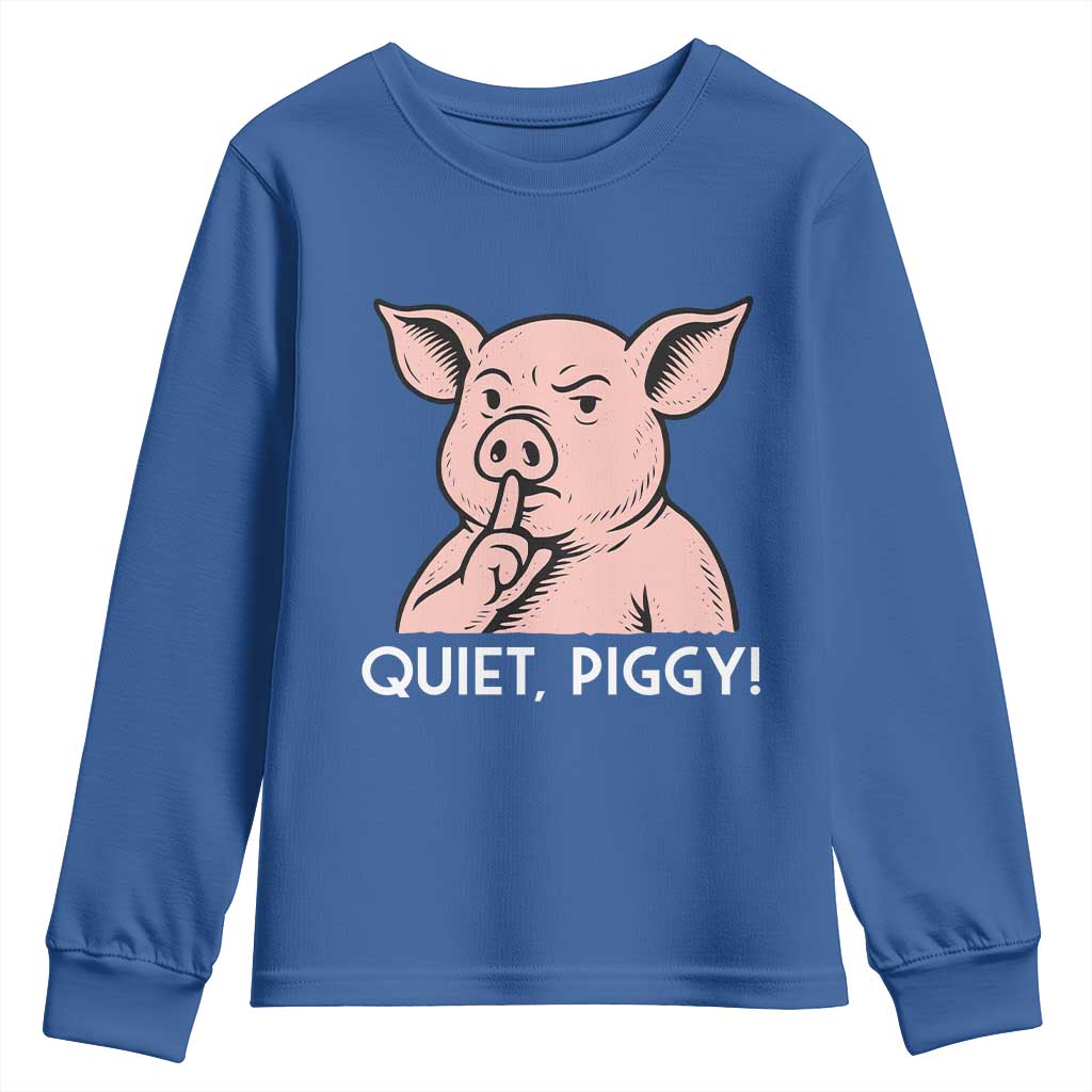 Quiet Piggy Funny Shushing Pig Youth Sweatshirt Funny Political Satire Cute Cartoon Animal Humor TS02 Royal Blue Print Your Wear