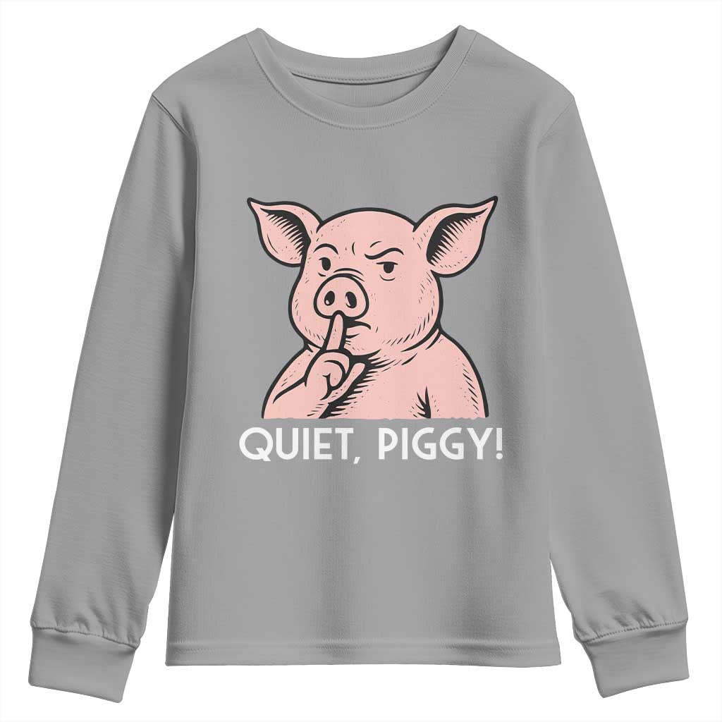 Quiet Piggy Funny Shushing Pig Youth Sweatshirt Funny Political Satire Cute Cartoon Animal Humor TS02 Sport Gray Print Your Wear