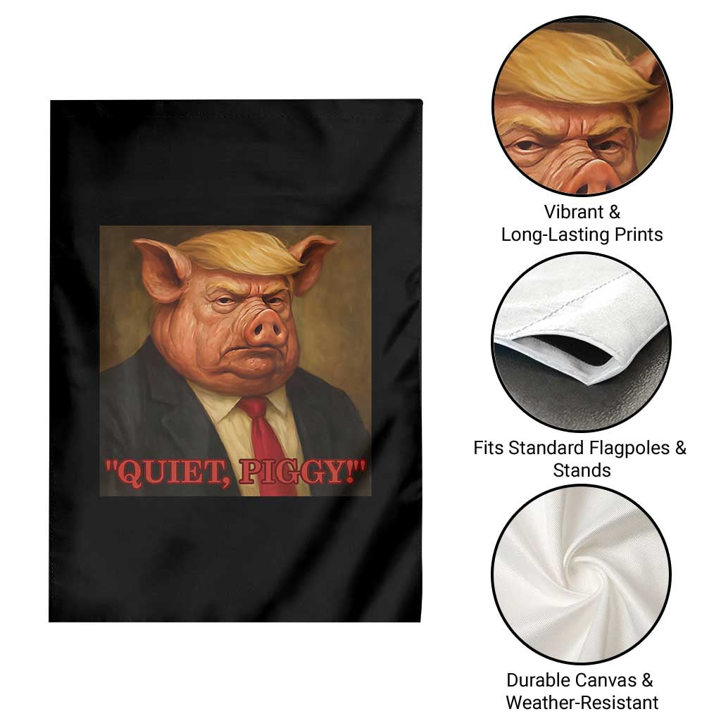 Quiet Piggy Surreal Pig Trump Meme Garden Flag Political Satire Parody TS02 Print Your Wear