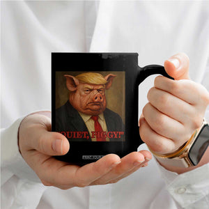 Quiet Piggy Surreal Pig Trump Meme Coffee Mug Political Satire Parody TS02 Print Your Wear
