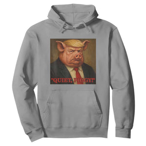 Quiet Piggy Surreal Pig Trump Meme Hoodie Political Satire Parody TS02 Sport Gray Print Your Wear