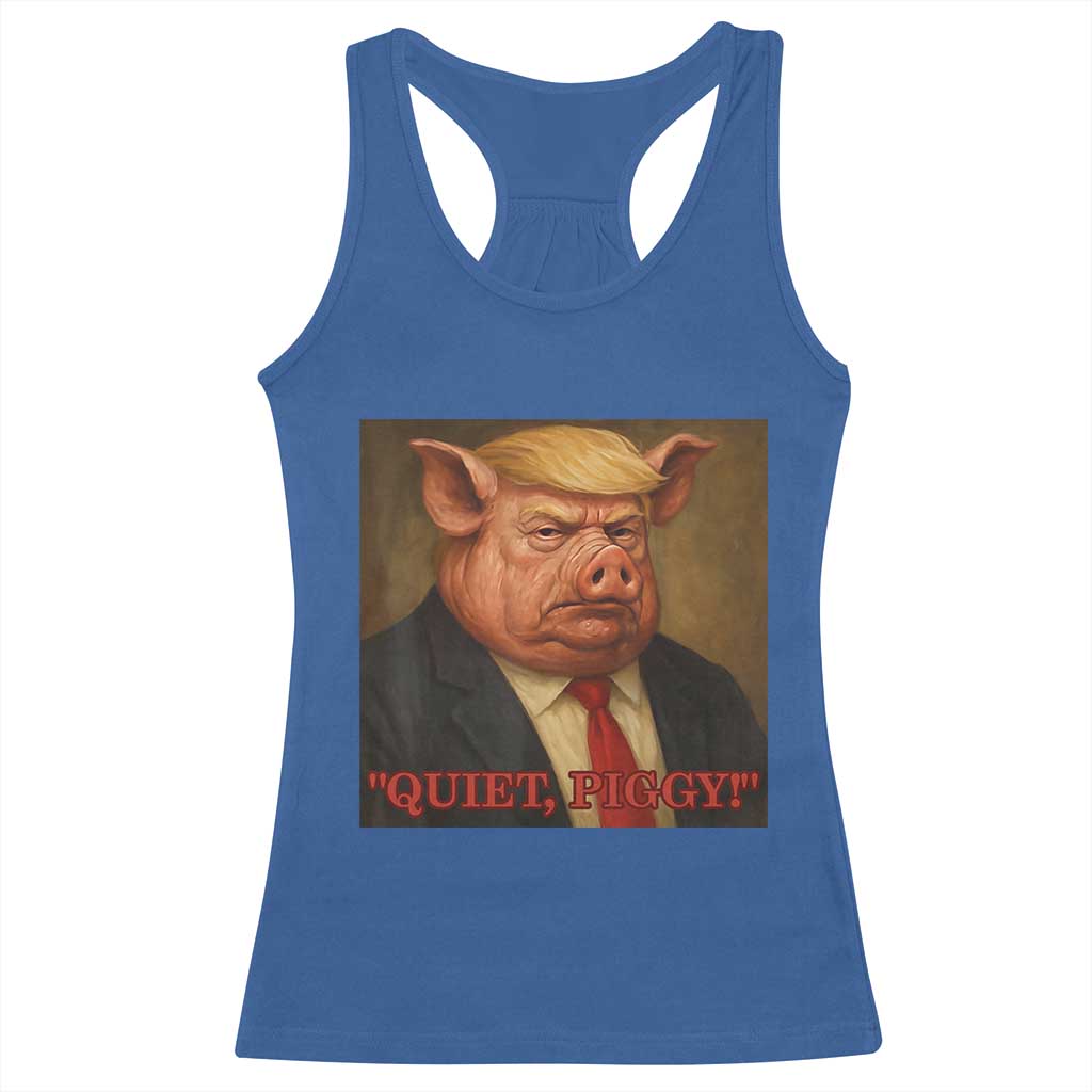 Quiet Piggy Surreal Pig Trump Meme Racerback Tank Top Political Satire Parody TS02 Royal Blue Print Your Wear