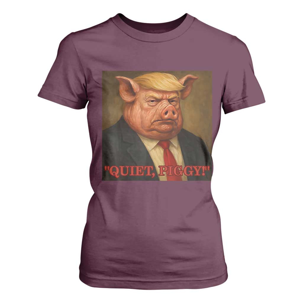 Quiet Piggy Surreal Pig Trump Meme T Shirt For Women Political Satire Parody TS02 Maroon Print Your Wear