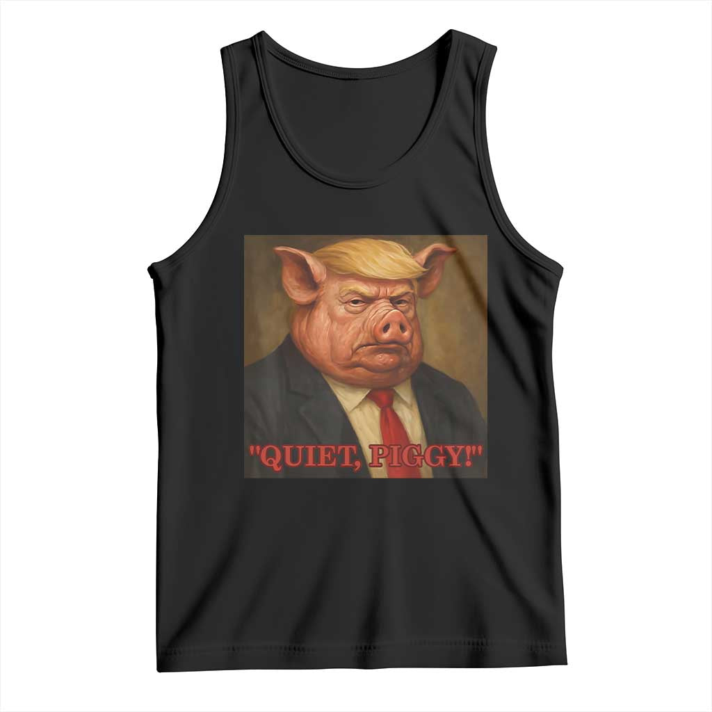 Quiet Piggy Surreal Pig Trump Meme Tank Top Political Satire Parody TS02 Black Print Your Wear