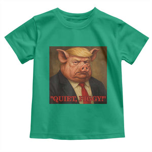 Quiet Piggy Surreal Pig Trump Meme Toddler T Shirt Political Satire Parody TS02 Irish Green Print Your Wear
