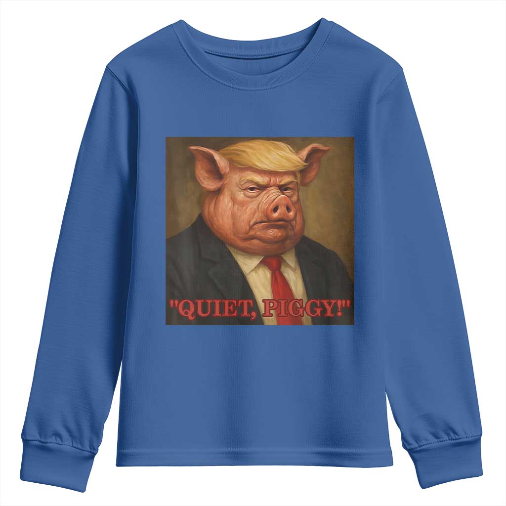 Quiet Piggy Surreal Pig Trump Meme Youth Sweatshirt Political Satire Parody TS02 Royal Blue Print Your Wear