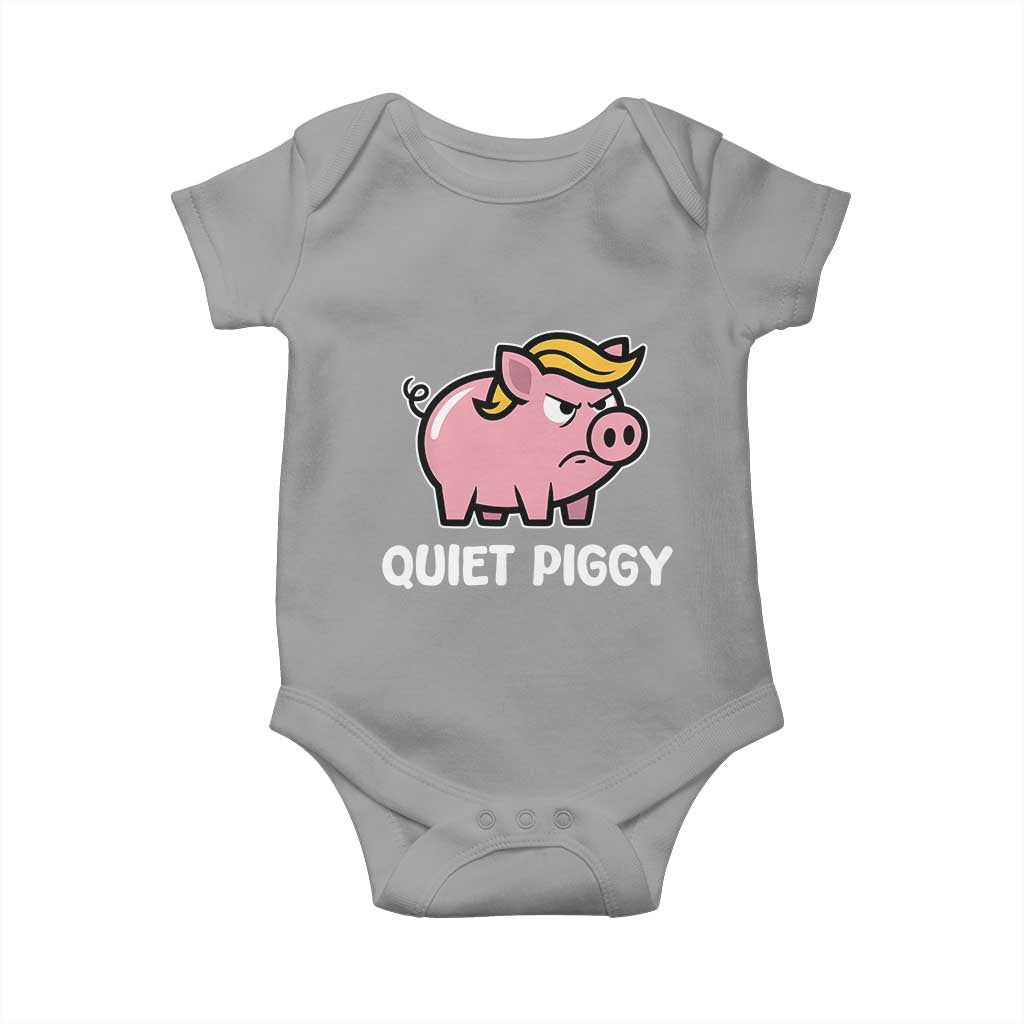 Quiet Piggy Funny Blonde Pig Baby Onesie Political Satire Humor Free Speech Cute Cartoon TS02 Sport Gray Print Your Wear