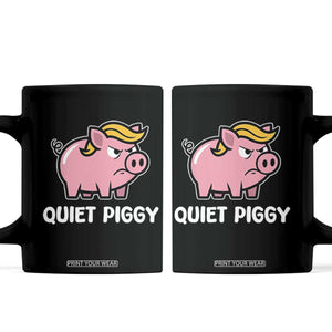 Quiet Piggy Funny Blonde Pig Coffee Mug Political Satire Humor Free Speech Cute Cartoon TS02 Black Print Your Wear