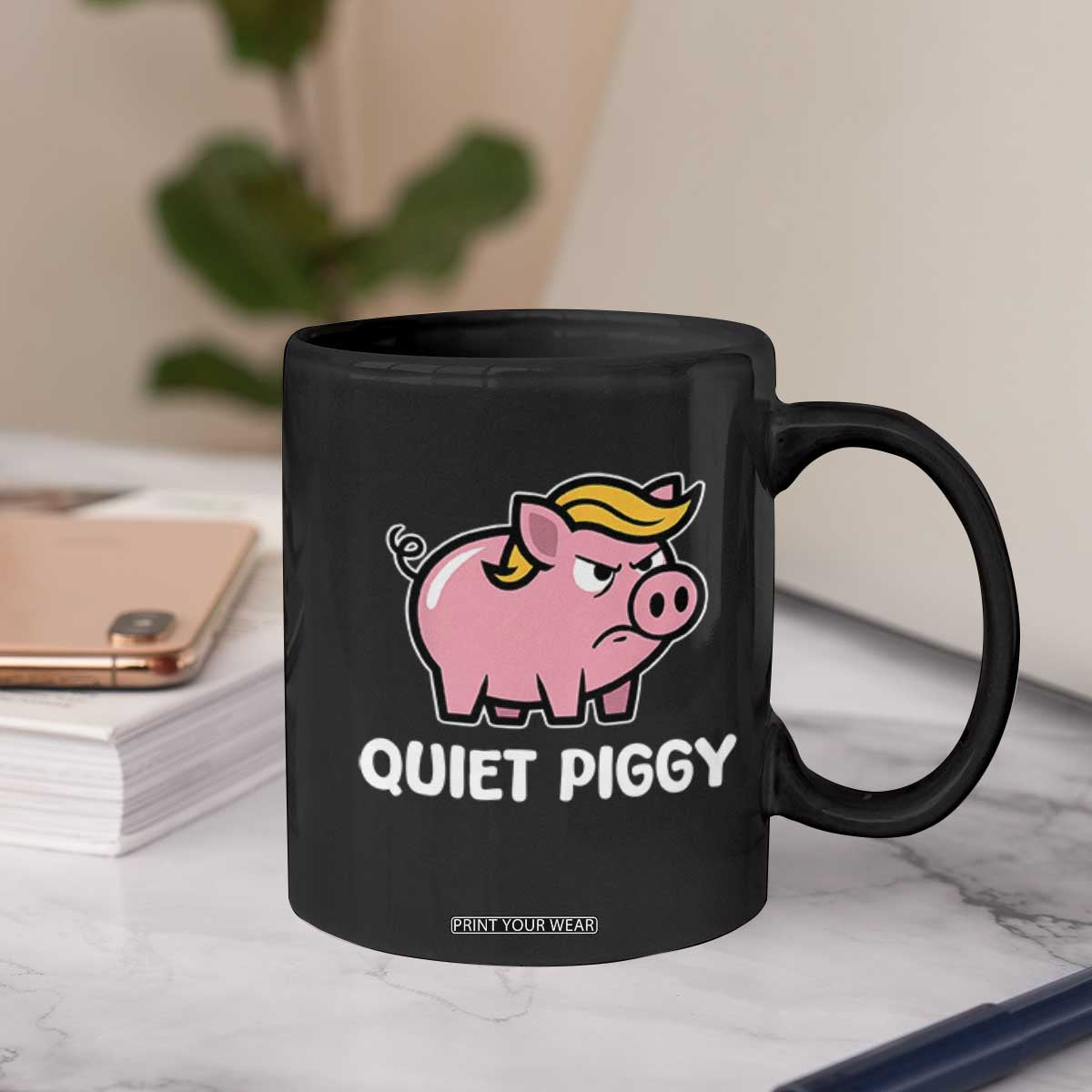 Quiet Piggy Funny Blonde Pig Coffee Mug Political Satire Humor Free Speech Cute Cartoon TS02 Print Your Wear